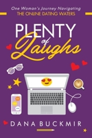 Plenty of Laughs: One Woman's Journey Navigating the Online Dating Waters 0578554259 Book Cover