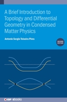 A Brief Introduction to Topology and Differential Geometry in Condensed Matter Physics (Second Edition) 0750339535 Book Cover