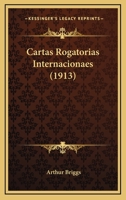 Cartas Rogatorias Internacionaes (1913) 116812574X Book Cover