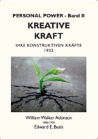 Kreative Kraft: Ihre Konstruktiven Kräfte (German Edition) 3754303481 Book Cover