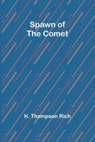 Spawn of the Comet 9361471449 Book Cover
