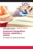 Anatomía tipográfica: formas, espacios y estilos. (Spanish Edition) 6200009694 Book Cover