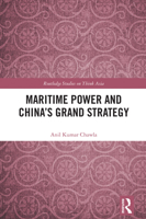 Maritime Power and China's Grand Strategy (Routledge Studies on Think Asia) 1032805153 Book Cover