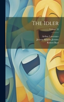 The Idler; Volume 18 102233235X Book Cover