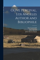 Olive Percival, Los Angeles Author and Bibliophile 1017477019 Book Cover