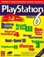 PlayStation Game Secrets Volume 6: Prima's Unauthorized Game Secrets 0761516433 Book Cover