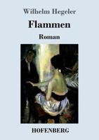 Flammen: Roman 1975733215 Book Cover