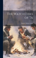 The Watch Fires of '76 1022691414 Book Cover