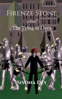 Firenze Stone and The Tying of Lives B09RGWS7C3 Book Cover