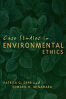 Case Studies in Environmental Ethics 0742531376 Book Cover
