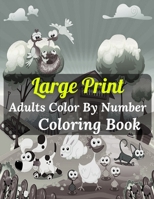 Large Print Adults Color By Number Coloring Book: Easy Large Print Color By Number Coloring Book With Flowers, Gardens, Landscapes, Animals, Butterflies (Color By Number Coloring Book With Senior )V2 B09S61YVHQ Book Cover