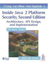 Inside Java 2 Platform Security: Architecture, API Design, and Implementation (2nd Edition) 0201787911 Book Cover