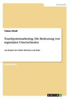 Touchpointmarketing. Die Bedeutung Von Regionalen Unterschieden 3656614458 Book Cover