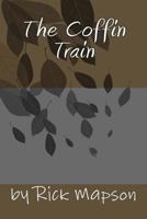 The Coffin Train 1502336553 Book Cover