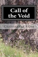 Call of the Void: The Strange Life and Times of a Confused Person 1480245771 Book Cover