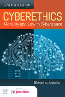 CyberEthics: Morality and Law in Cyberspace
