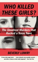 Who Killed These Girls?: Cold Case: The Yogurt Shop Murders 0307739880 Book Cover
