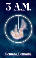 3 A.M. B0DSG9W2HF Book Cover