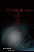 Tucker Miles 1467977985 Book Cover