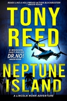 Neptune Island: A Fast-Paced Action-Adventure Thriller (A Lincoln Monk Adventure) B08BDYYN7Z Book Cover