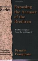 Exposing the Accuser of the Brethren (Discernment) 0962904961 Book Cover