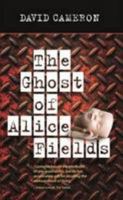 The Ghost of Alice Fields 1906075816 Book Cover