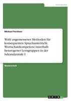 Wahl angemessener Methoden für konsequenten Sprachunterricht. Wortschatzkompetenz innerhalb heterogener Lerngruppen in der Sekundarstufe I 3668622108 Book Cover
