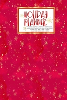 Holiday Planner: Christmas Thanksgiving 2019 Calendar Holiday Guide Gift Budget Black Friday Cyber Monday Receipt Keeper Shopping List Meal Planner Event Tracker Christmas Card Address Women Wife Mom  1702357066 Book Cover