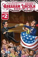 Abraham Lincoln Burns in Hell Issue #2 1087869498 Book Cover
