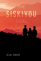 The Siskiyou Son B0CG2X9SFJ Book Cover