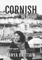 Cornish by Design: Cornwall-inspired short stories with a dash of Cornish language and a good dollop of humour 1999912470 Book Cover