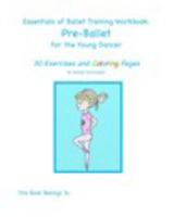 Essentials of Ballet Training Workbook: Pre-BalletFor the Young Dancer 1388533758 Book Cover