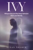 IVY A Journey Beyond the Imagination 1971002976 Book Cover