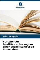 Vorteile der Qualitätssicherung an einer südafrikanischen Universität (German Edition) 6207918509 Book Cover