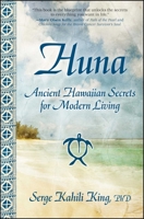 Huna: Ancient Hawaiian Secrets for Modern Living 1582702012 Book Cover
