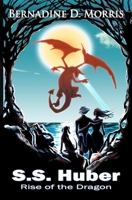S.S. Huber - Rise of the Dragon 099482372X Book Cover