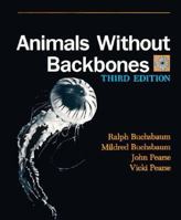 Animals Without Backbones: An Introduction to the Invertebrates (New Plan Texts at the University of Chicago) 0226078744 Book Cover