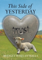 This Side of Yesterday B0HH4FGDXP Book Cover
