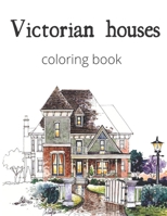 victorian houses coloring book: Doodle Houses Coloring Book 8.5x11in, Gift Book for victorian houses   Lovers & Adults Relaxation with Stress Relieving Designs B087SM4VJJ Book Cover