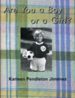Are You a Boy or a Girl? 1896781144 Book Cover