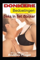 Donkere Bedoelingen: Seks in het donker B0BD2CQK1H Book Cover