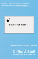 High-Tech Heretic: Reflections of a Computer Contrarian 0385489765 Book Cover