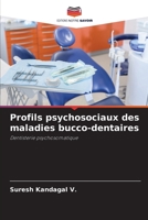 Profils psychosociaux des maladies bucco-dentaires (French Edition) 6209341489 Book Cover