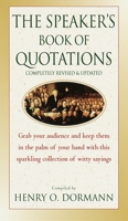 The Speaker's Book of Quotations, Updated and Revised 0449005607 Book Cover