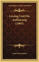 Lessing Und Die Aufklarung (1905) 1160177686 Book Cover