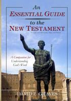 An Essential Guide to the New Testament: A Companion for Understanding God's Word 1097307026 Book Cover