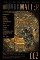 Dark Matter Magazine Issue 003 1087963508 Book Cover