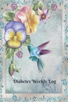Diabetes Weekly Log - 52 Week Planner - Hummingbirds and Flowers In Pastel Colors: Glucose Monitoring and Diet Record Health Journal - Creme Paper 1086852273 Book Cover