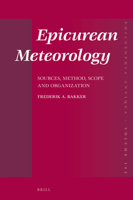 Epicurean Meteorology: Sources, Method, Scope and Organization 900432156X Book Cover