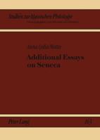 Additional Essays on Seneca 363158265X Book Cover